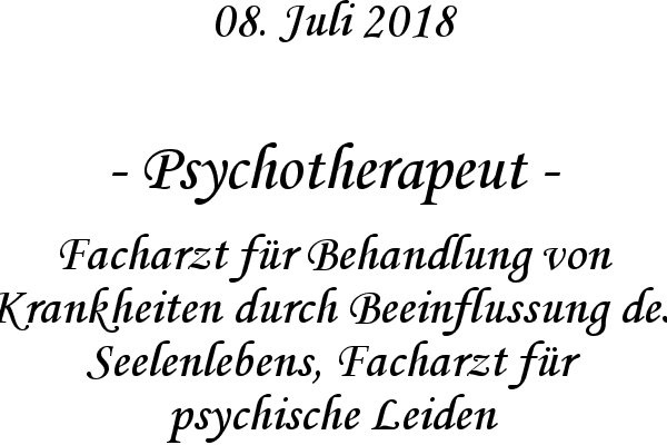 Psychotherapeut - Facharzt fr Behandlung von Krankheiten durch Beeinflussung des Seelenlebens, Facharzt fr psychische Leiden
