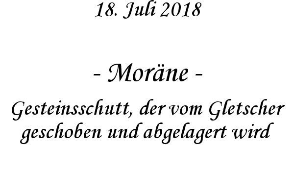 Morne - Gesteinsschutt, der vom Gletscher geschoben und abgelagert wird
