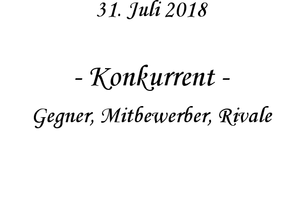 Konkurrent - Gegner, Mitbewerber, Rivale
