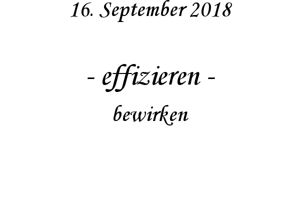 effizieren - bewirken
