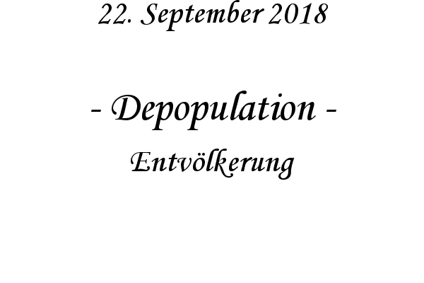 Depopulation - Entvlkerung
